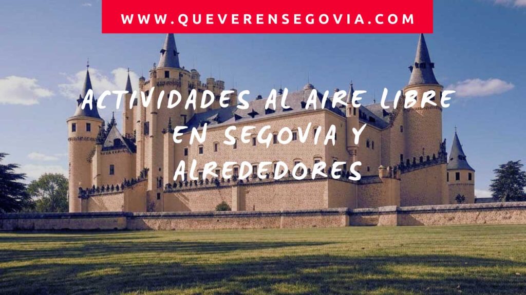 Actividades al aire libre en Segovia y alrededores