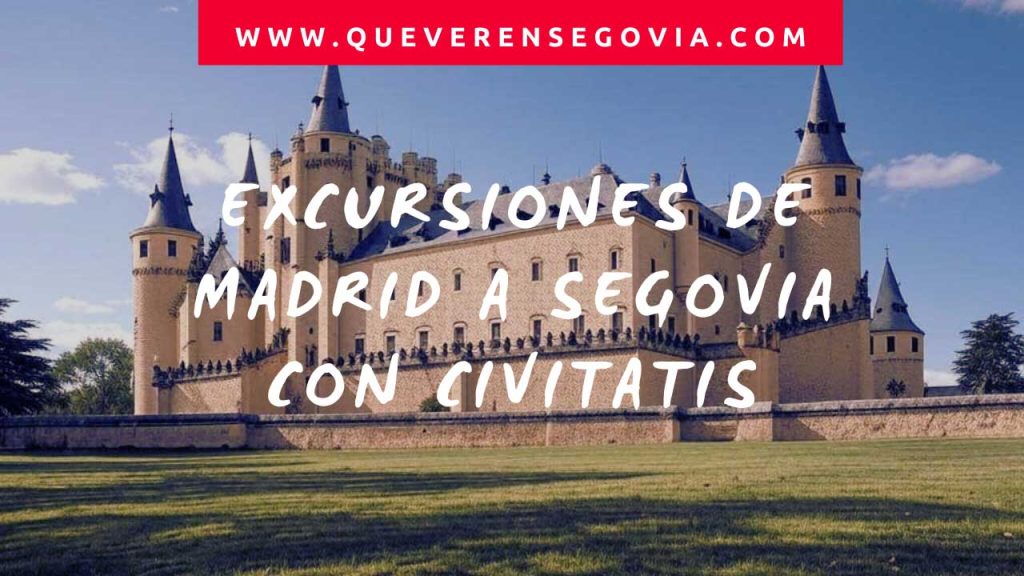 Excursiones de Madrid a Segovia con Civitatis