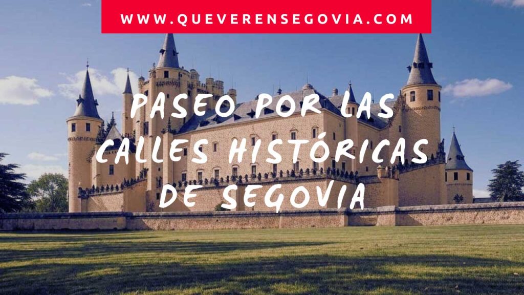 Paseo por las calles históricas de Segovia