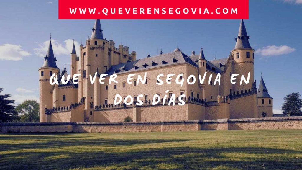 Que ver en Segovia en dos días