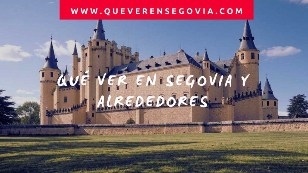 Qué ver en Segovia y alrededores