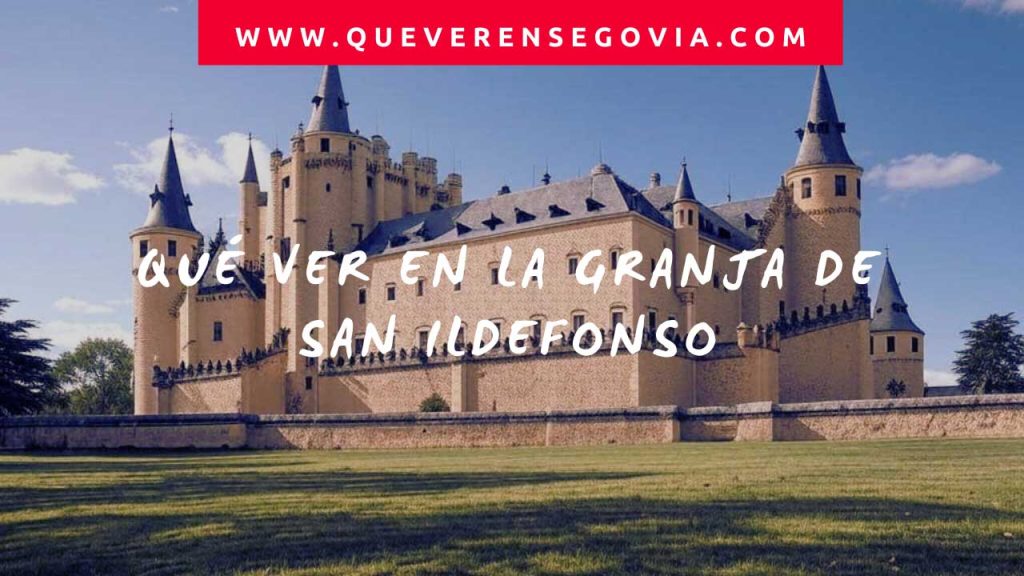 Qué ver en la Granja de San Ildefonso