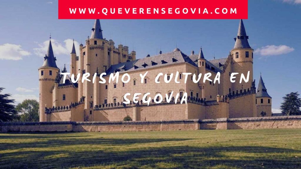 Turismo y Cultura en Segovia