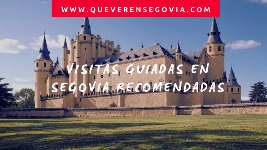 Visitas guiadas en Segovia recomendadas