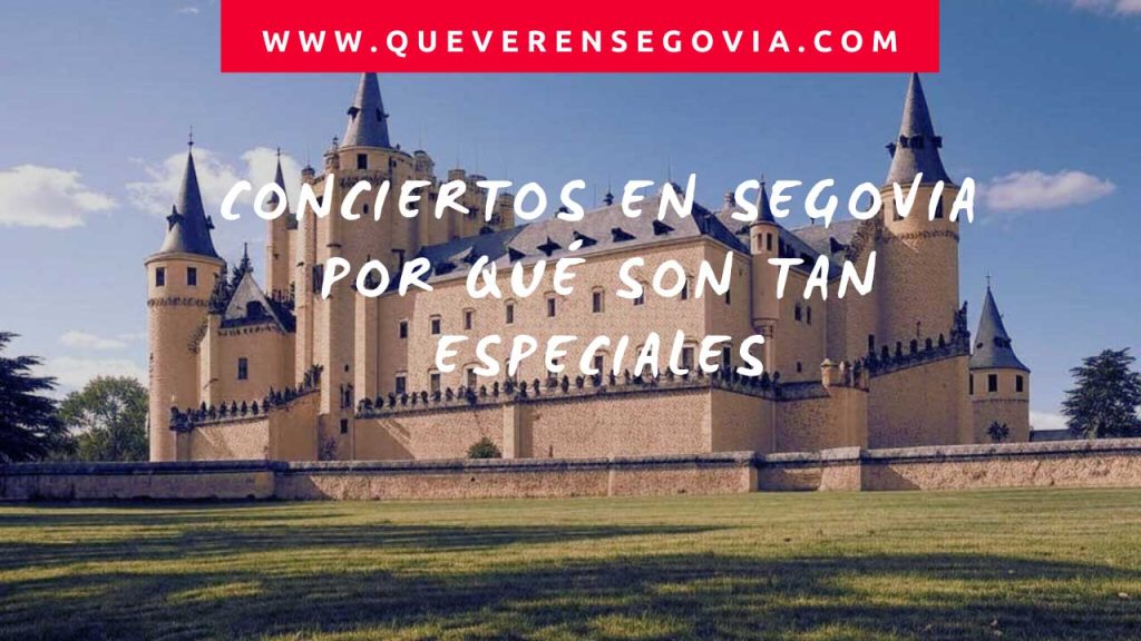 Conciertos en Segovia  Por qué son tan especiales