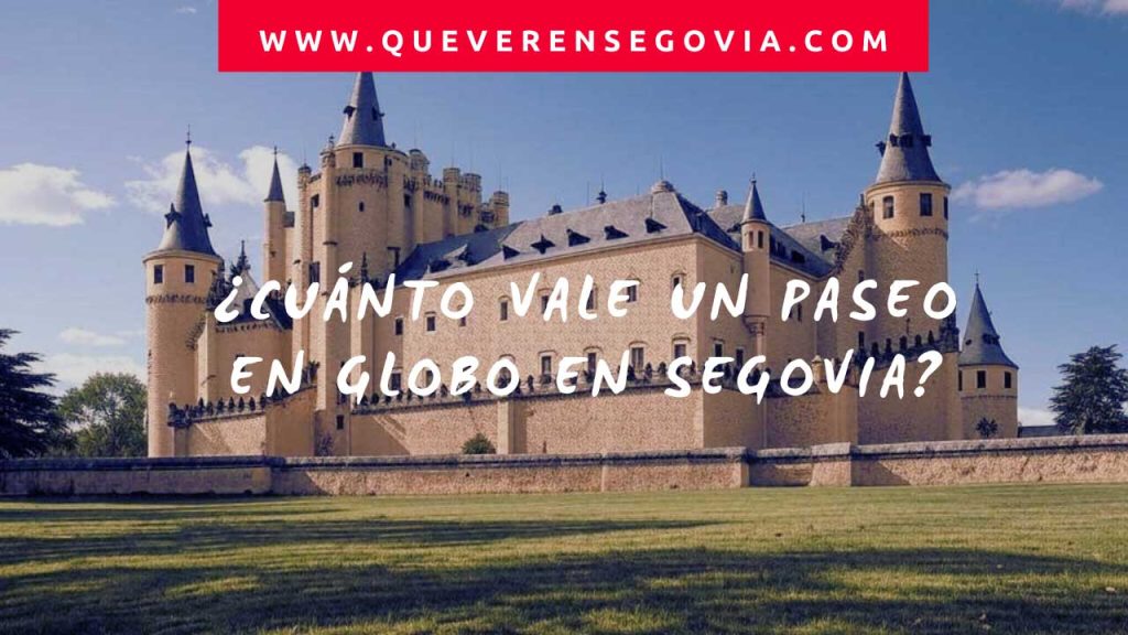 Cuánto vale un paseo en globo en Segovia