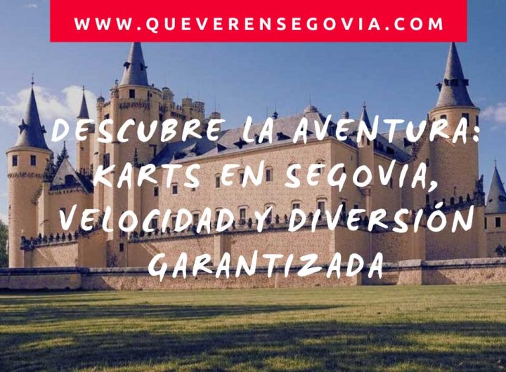 Descubre la Aventura Karts en Segovia