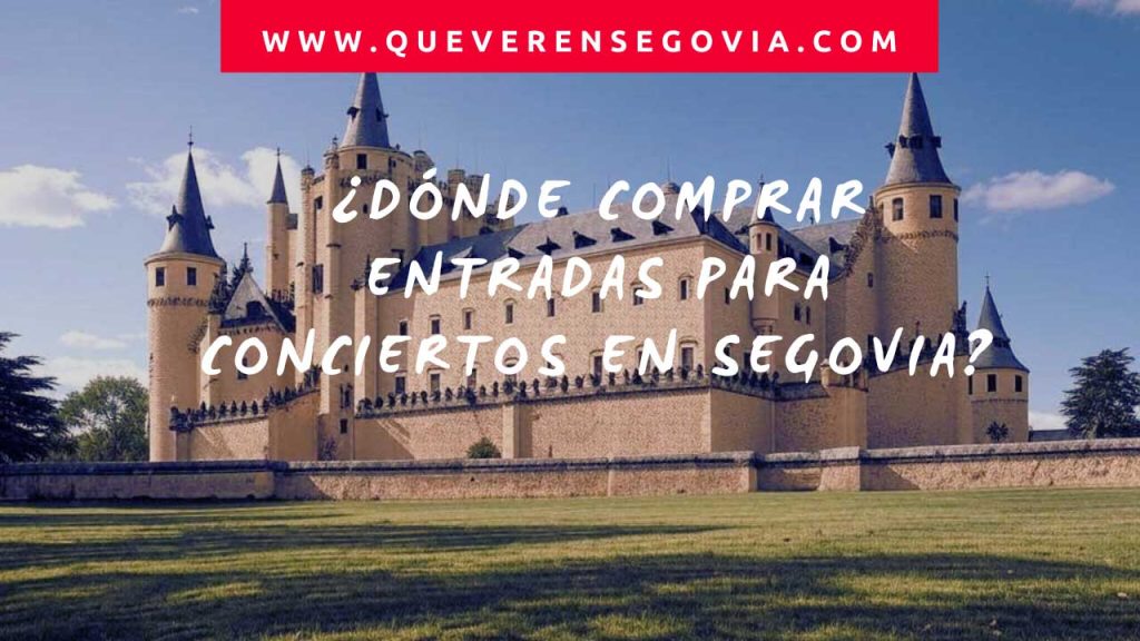 Dónde comprar entradas para conciertos en Segovia