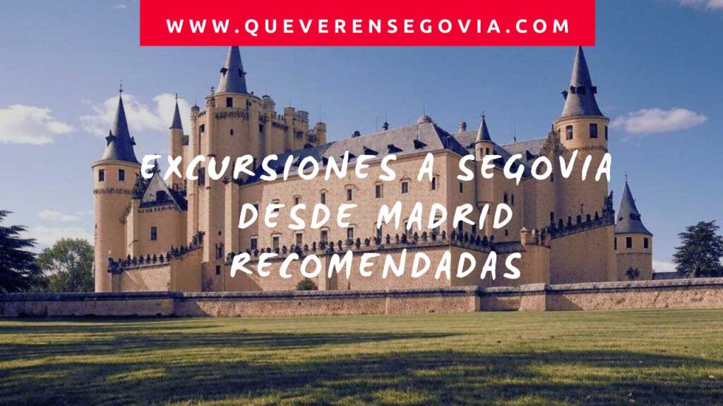 Excursiones a Segovia desde Madrid recomendadas