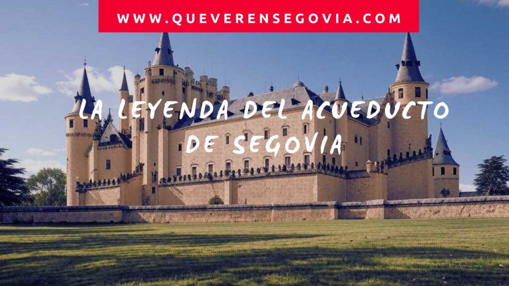 La Leyenda del Acueducto de Segovia