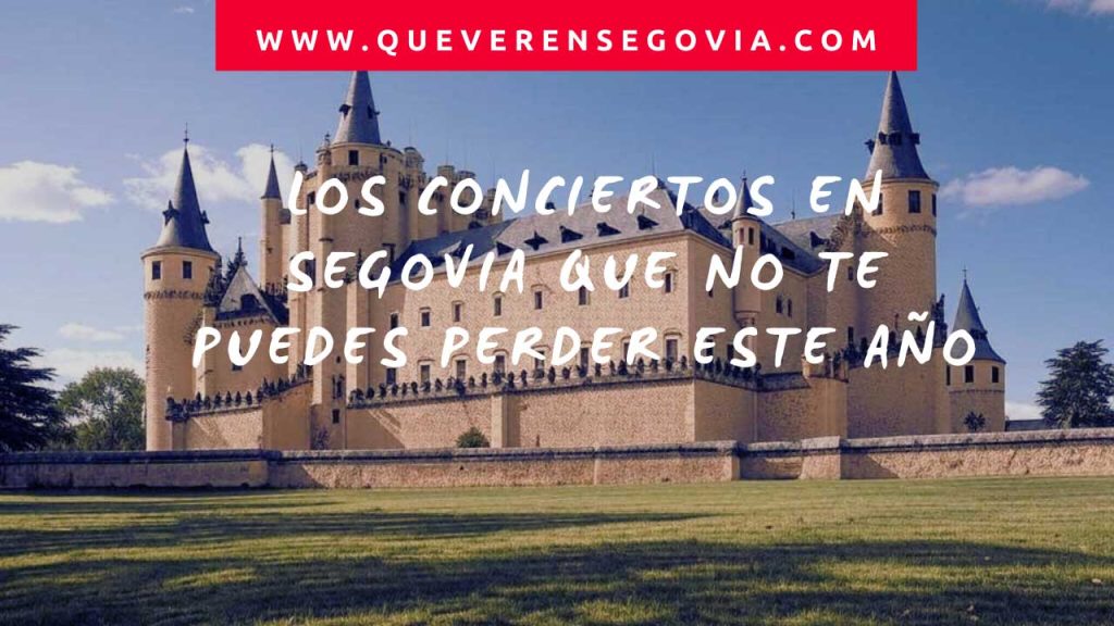 Los Conciertos en Segovia que no te puedes perder este año