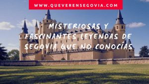 Misteriosas y fascinantes Leyendas de Segovia que No Conocías