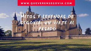 Mitos y Leyendas de Segovia Un Viaje al Pasado