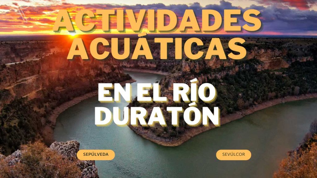 actividades acuaticas en el río duratón