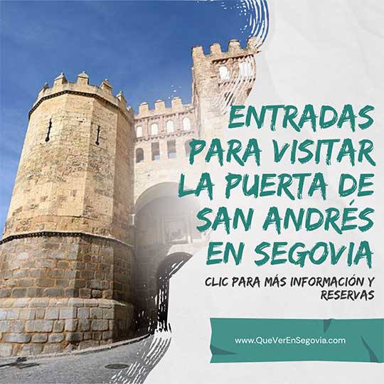 entradas para la visitar la puerta de San Andrés en Segovia