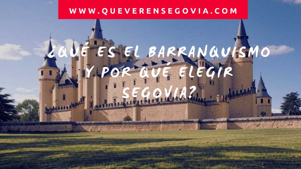 que es el barranquismo en Segovia