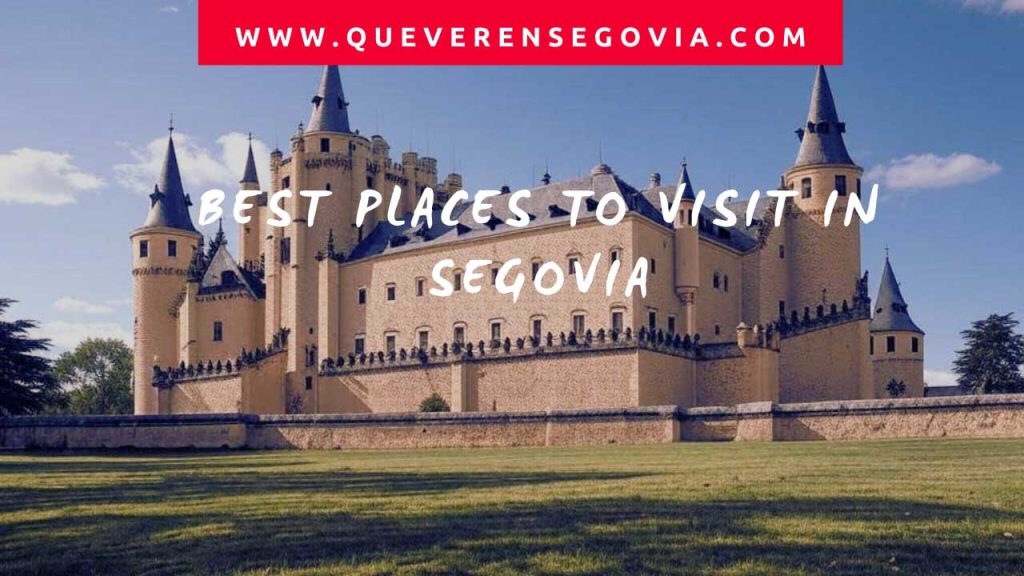 Best Places to Visit in Segovia