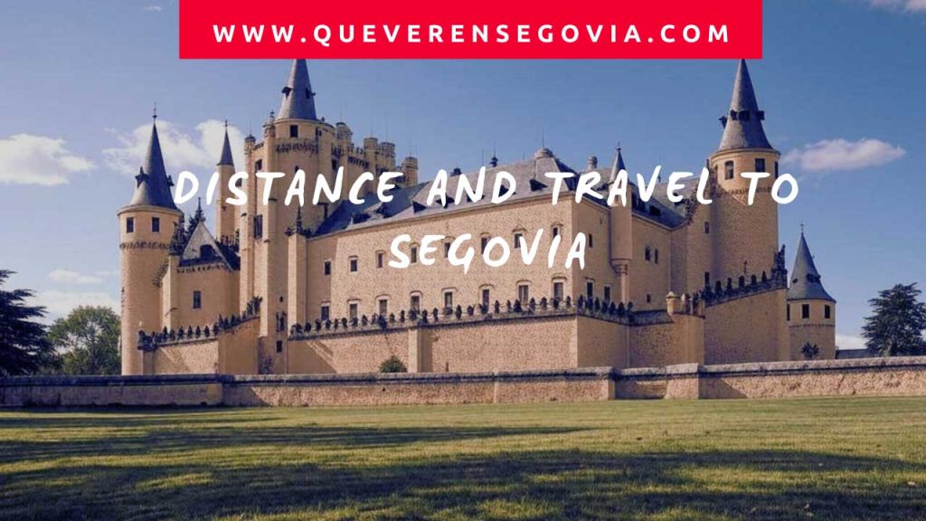 Distance and Travel to Segovia