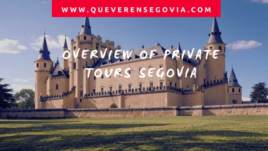 Overview of Private Tours Segovia