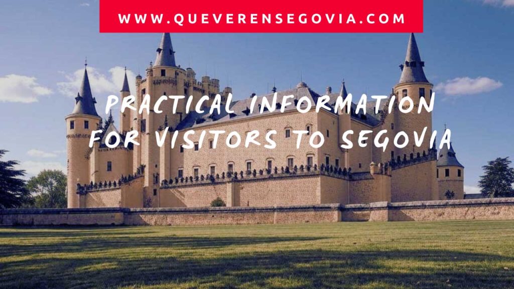 Practical information for visitors to Segovia