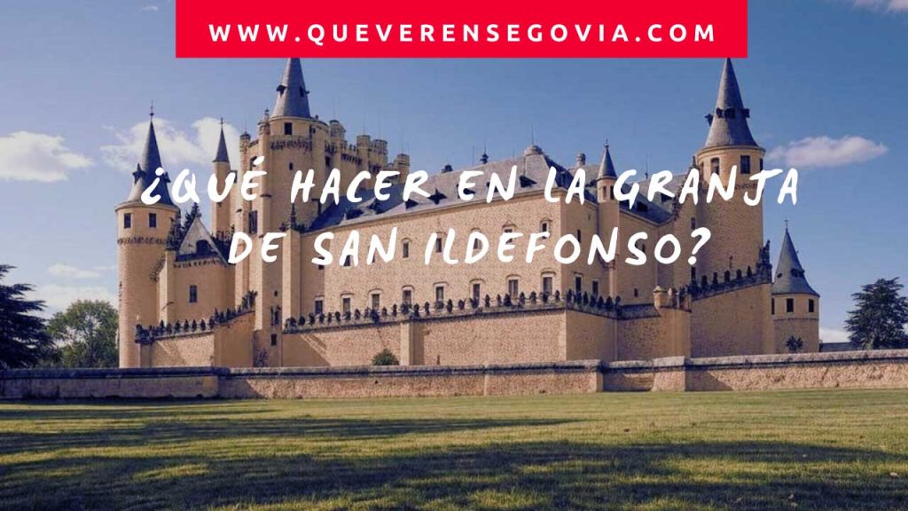 Qué hacer en la Granja de San Ildefonso