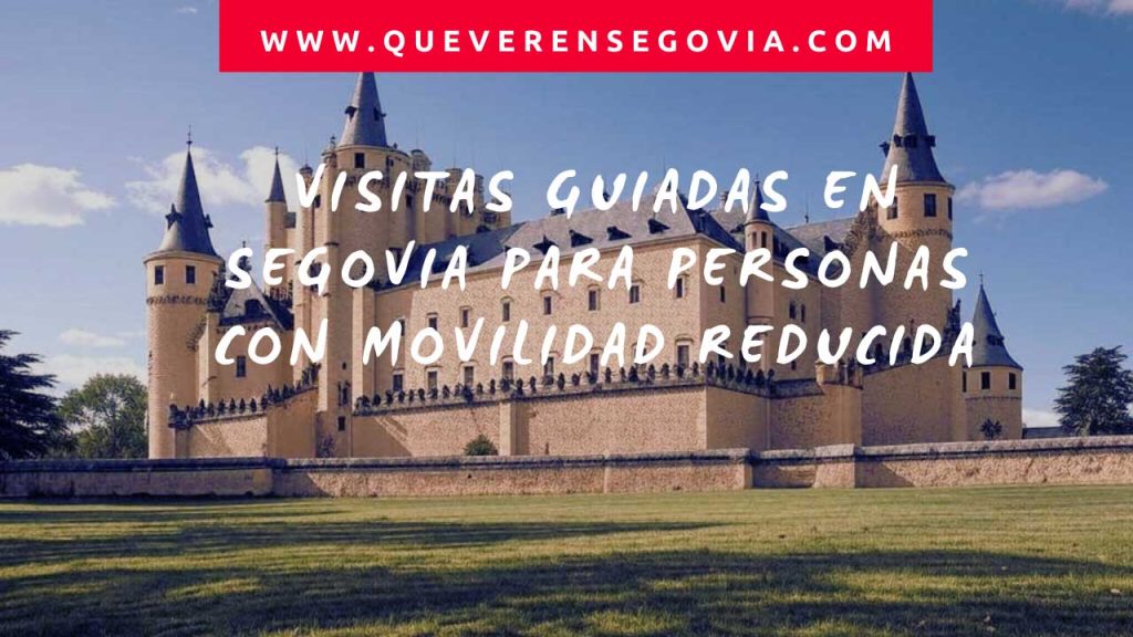 Visitas Guiadas en Segovia para Personas con Movilidad Reducida