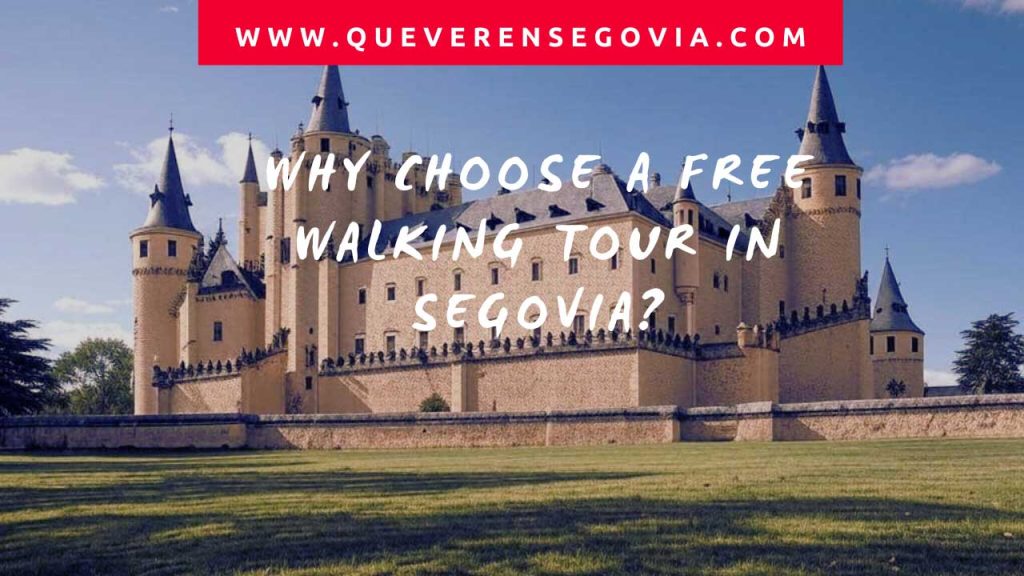 Why Choose a Free Walking Tour in Segovia