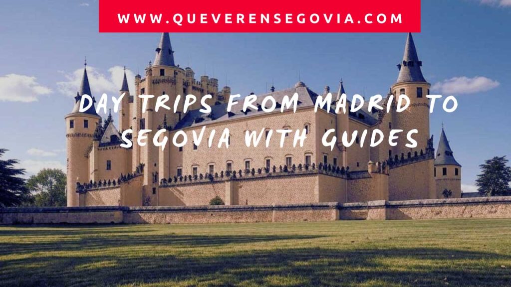 Day Trips from Madrid to Segovia with Guides