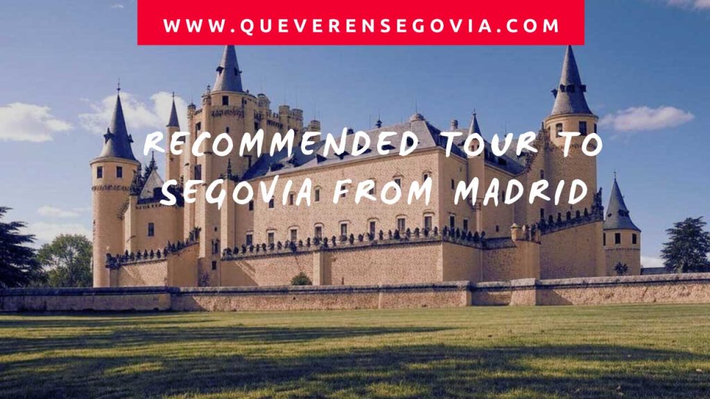 Recommended tour to Segovia from Madrid